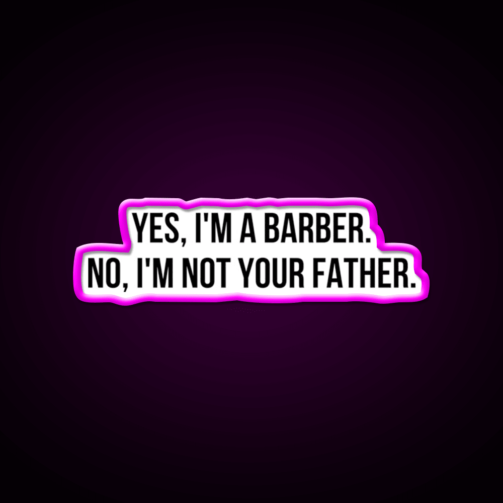 Yes I Am Barber Shop Haircut Led Neon Sign - Shineneon