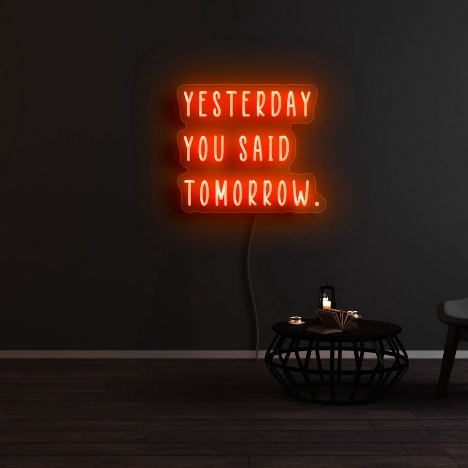 Yesterday You Said Tomorrow Led Neon Sign - Shineneon