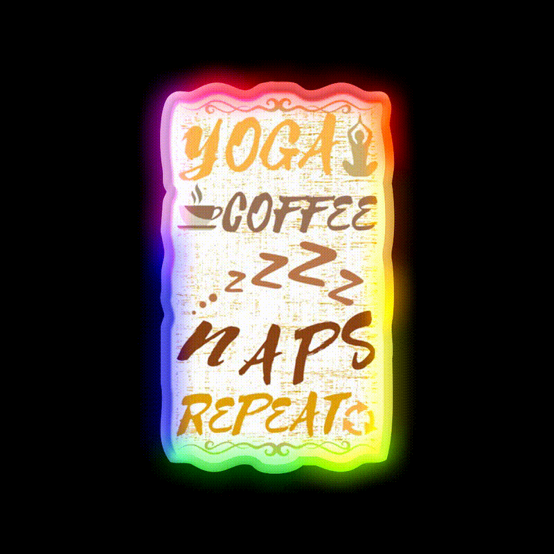Yoga Coffee Naps Repeat Yoga Led Neon Sign For Wellness Space Rgb Color