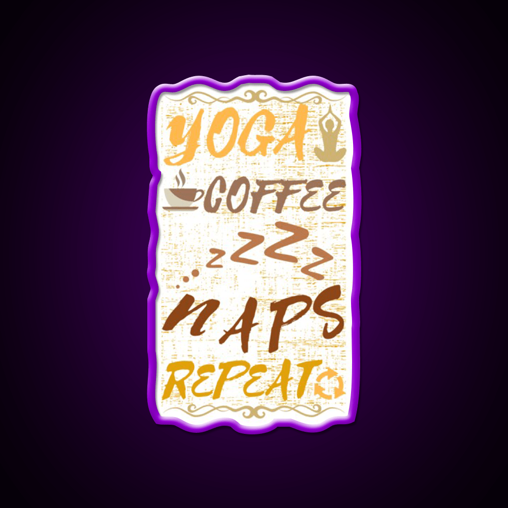Yoga Coffee Naps Repeat Yoga Led Neon Sign For Wellness Space Rgb Color - Shineneon