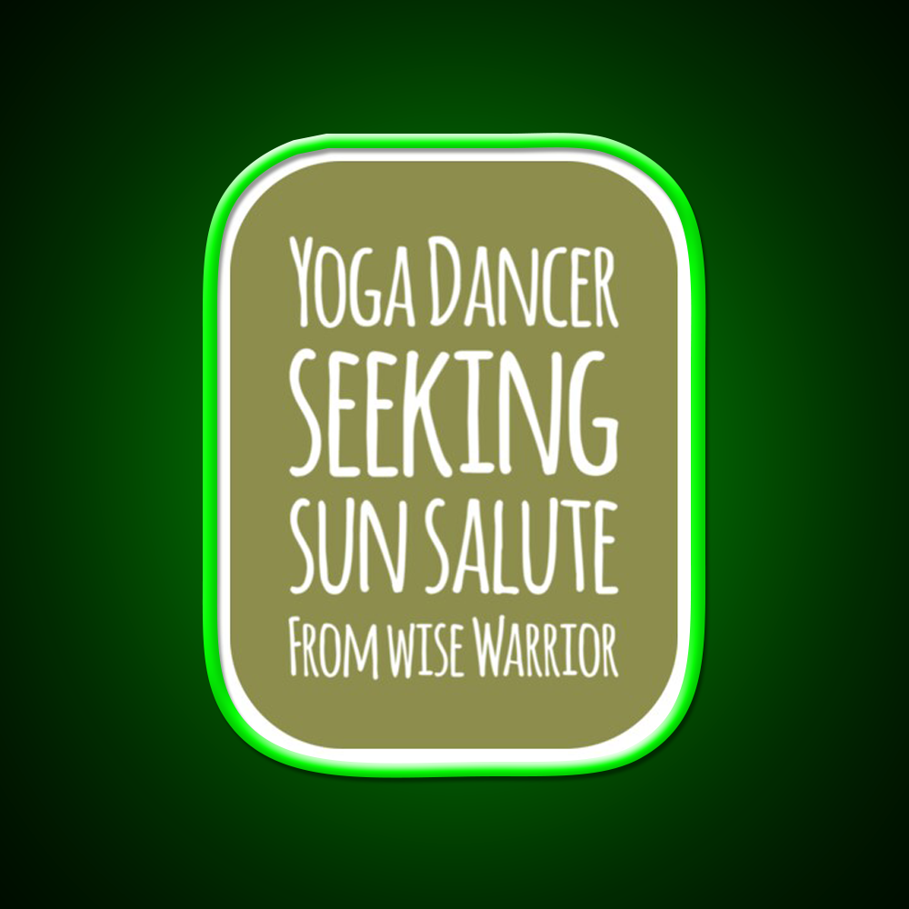 Yoga Dancer Seeking Sun Salute From Wise Warrior Yoga Led Neon Sign Rgb Color