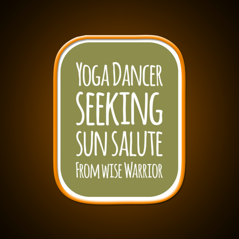Yoga Dancer Seeking Sun Salute From Wise Warrior Yoga Led Neon Sign Rgb Color