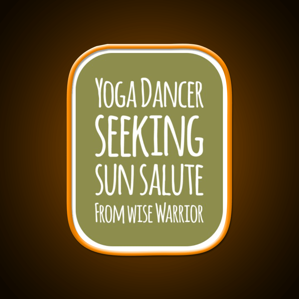 Yoga Dancer Seeking Sun Salute From Wise Warrior Yoga Led Neon Sign Rgb Color - Shineneon