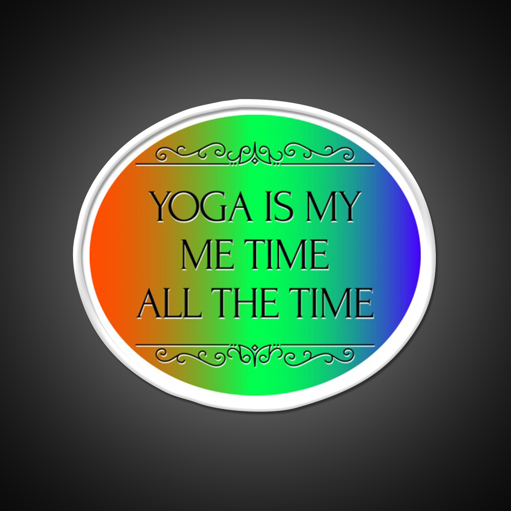 Yoga Is My Me Time All The Time Yoga Led Neon Sign Rgb Color