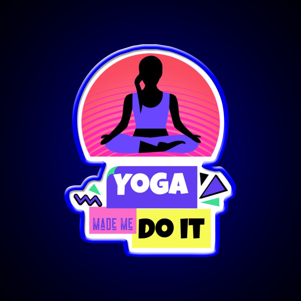 Yoga Made Me Do It Yoga Meditation Motivation Yoga Led Neon Sign Rgb Color - Shineneon