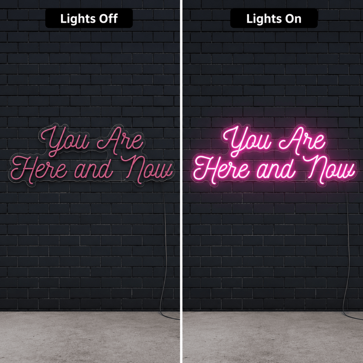 You Are Here And Now LED Neon Sign - Shineneon
