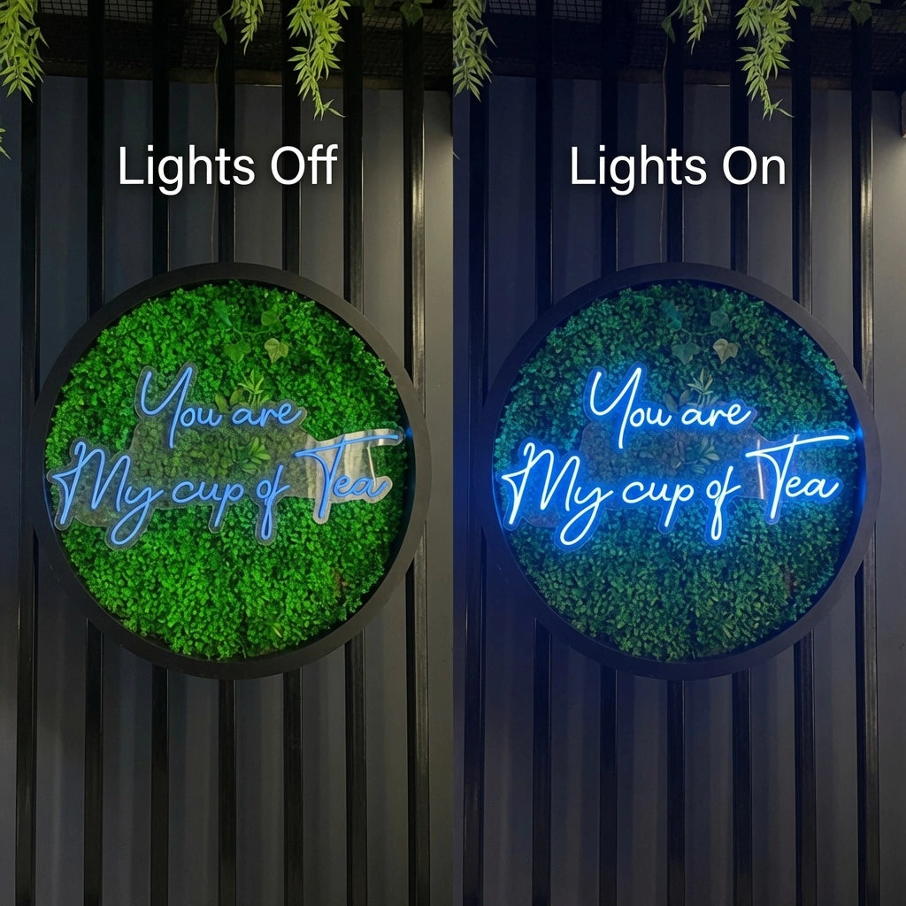 You Are My Cup Of Tea LED Neon Sign - 06 Day Night Comparison