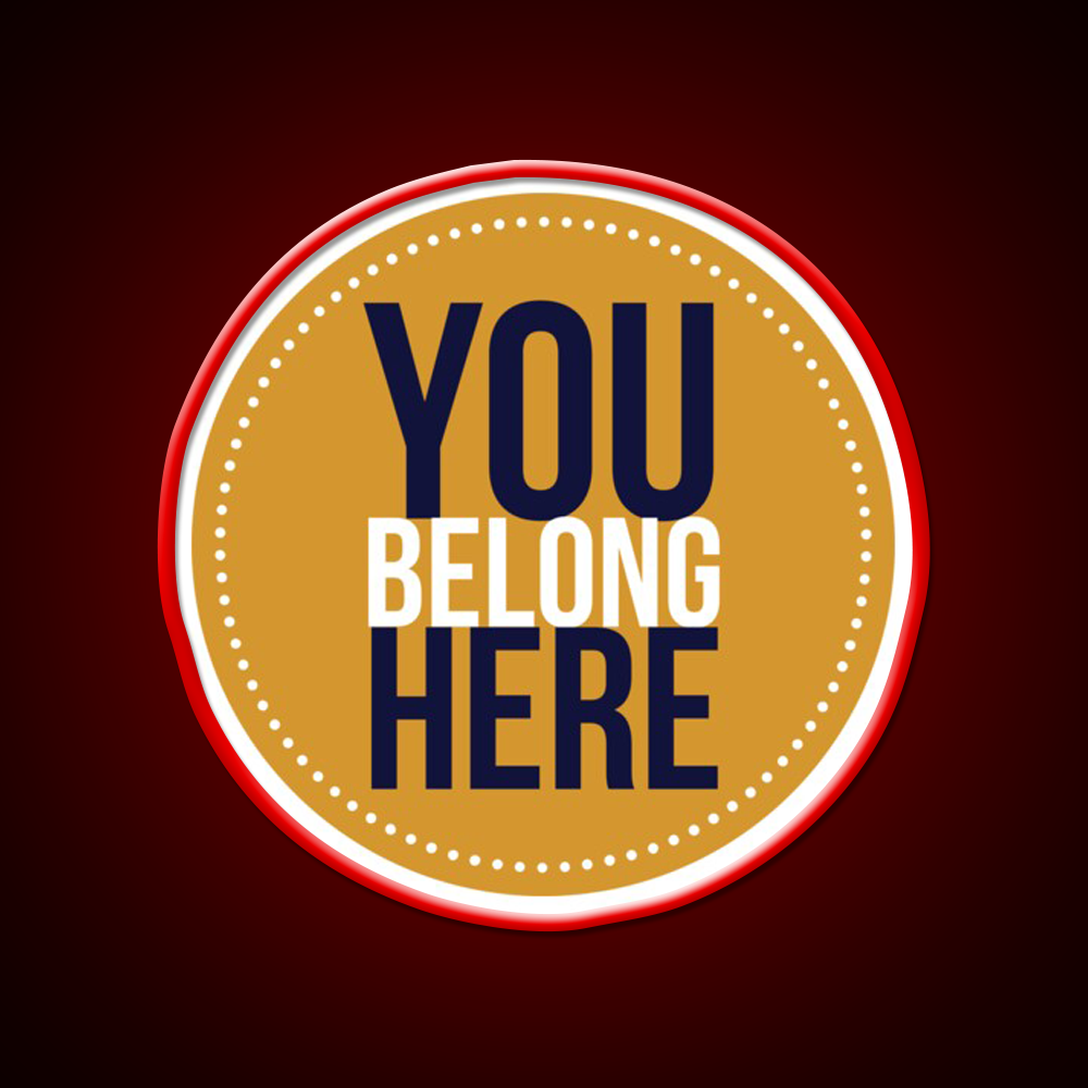 You Belong Here Circle Welcome Led Neon Sign Open Sign Rgb Color