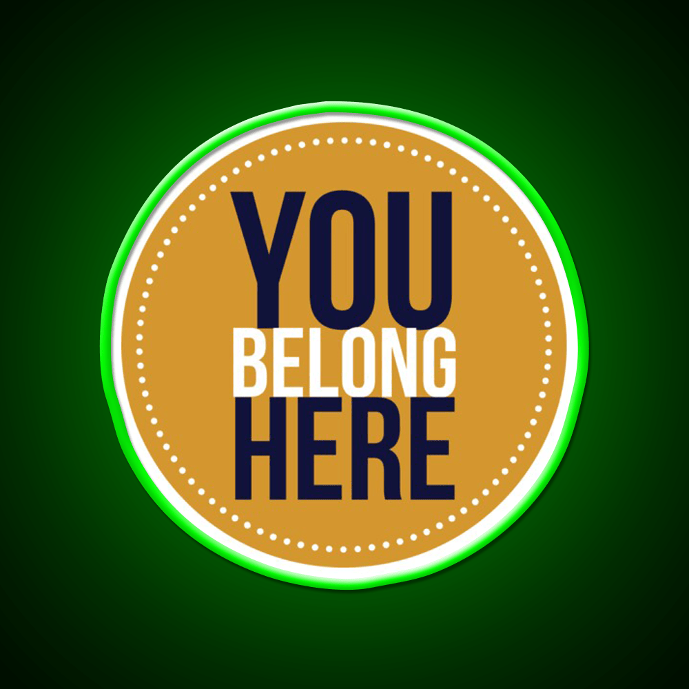 You Belong Here Circle Welcome Led Neon Sign Open Sign Rgb Color - Shineneon