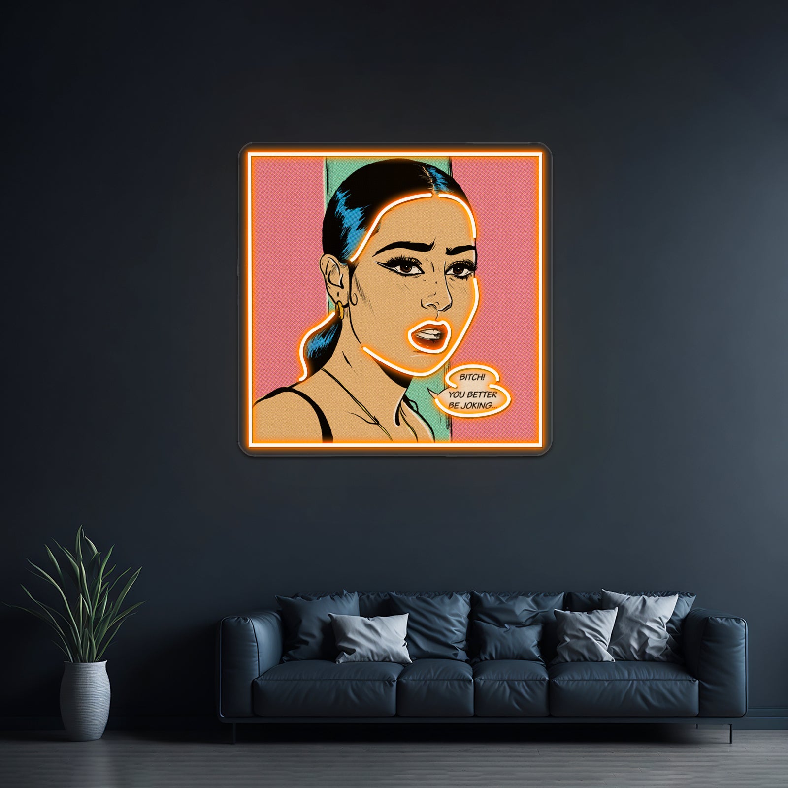 You Better Be Joking Artwork Led Neon Signs | Shineneon