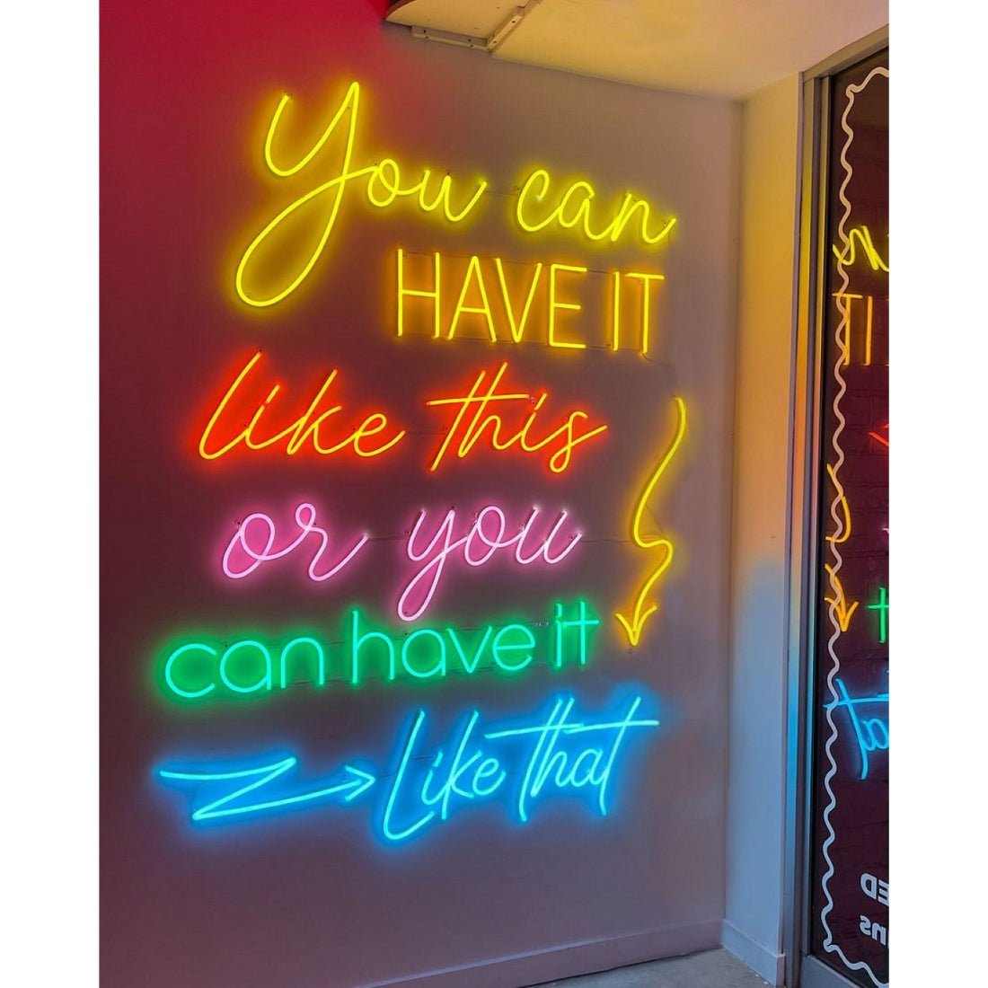 You Can Have It Like This Or You Can Have It Like That Led Sign Business Neon Sign - Shineneon