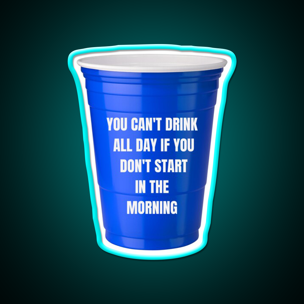 You Cant Drink All Day Bar Art Led Neon Sign Bar Wall Art Rgb Color