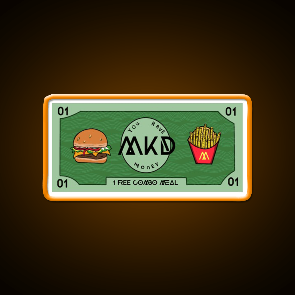 You Got Mcdonalds Money Fast Food Led Neon Sign For Burger Place Rgb Color - Shineneon