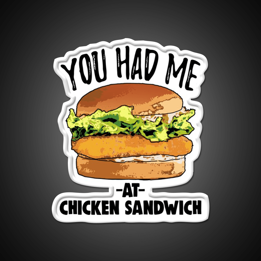 You Had Me At Chicken Sandwich Fast Food Led Neon Sign For Burger Place Rgb Color - Shineneon