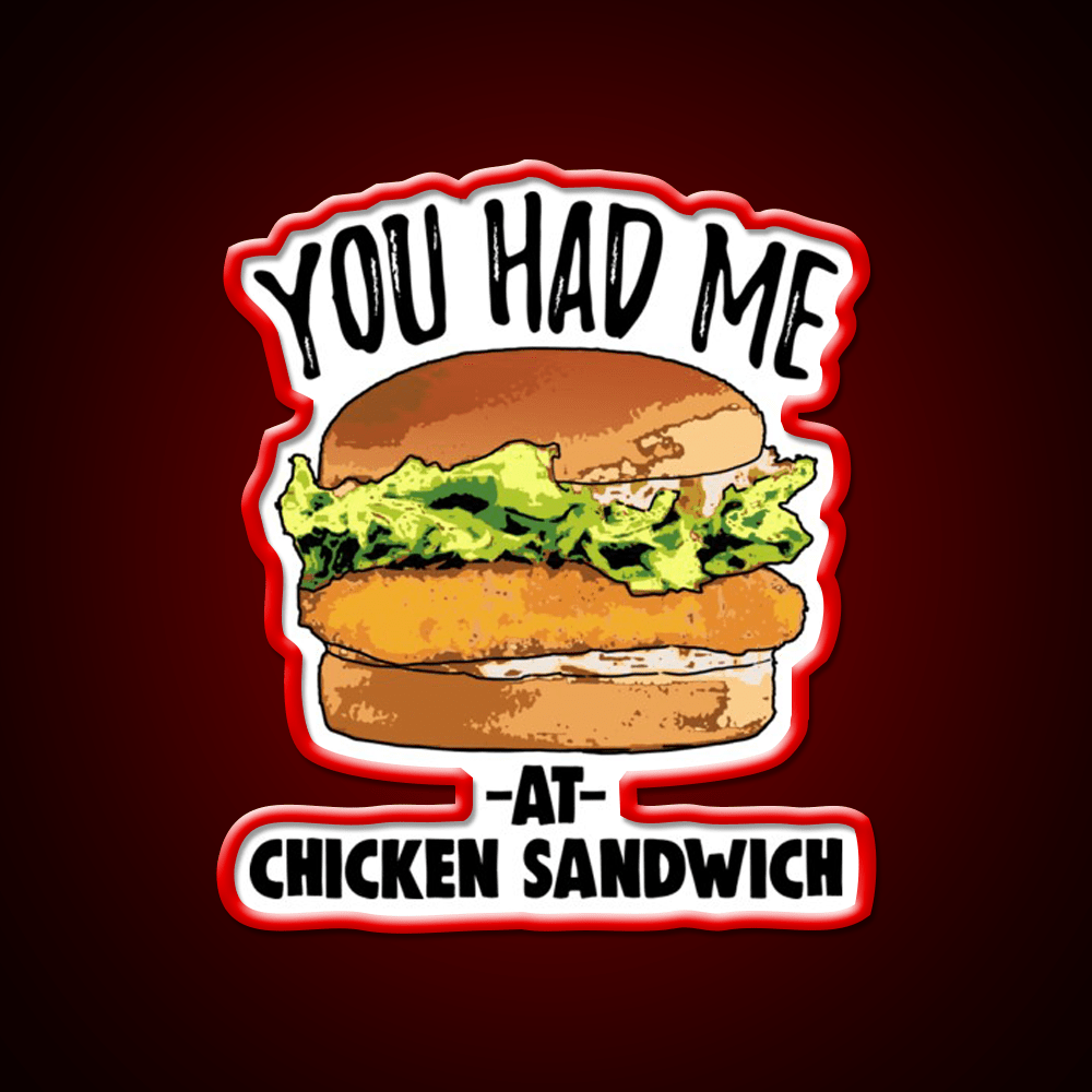 You Had Me At Chicken Sandwich Fast Food Led Neon Sign For Burger Place Rgb Color - Shineneon