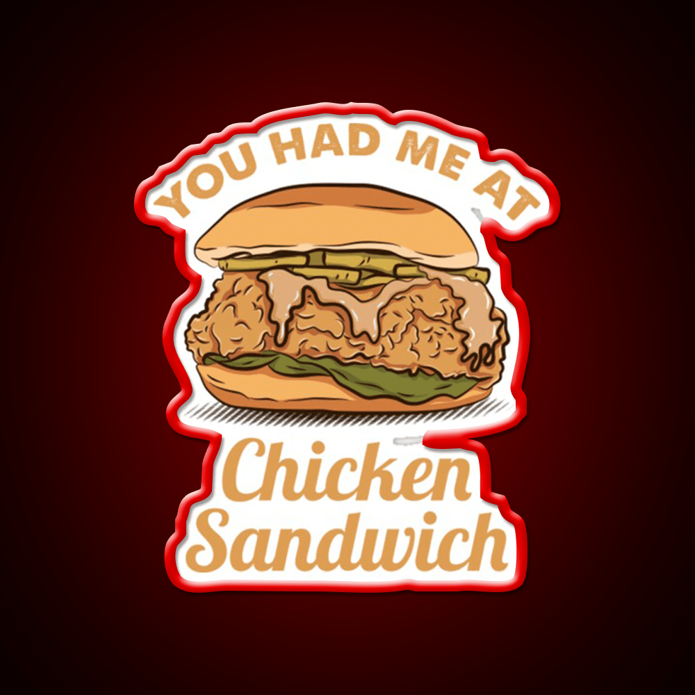 You Had Me At Chicken Sandwich Led Neon Sign For Burger Place Wall Art Rgb Color - Shineneon