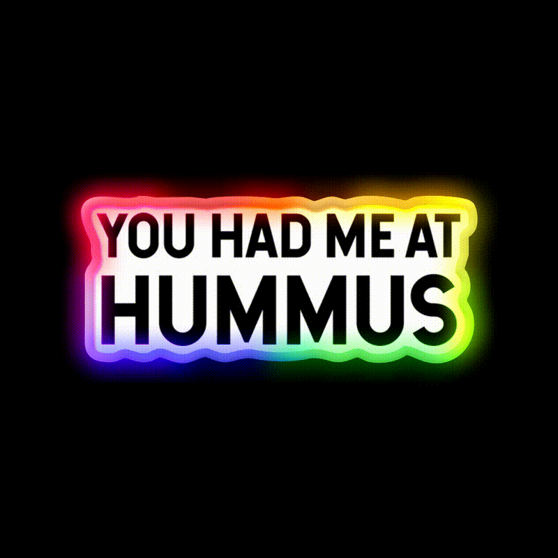 You Had Me At Hummus Snack Food Led Neon Sign Rgb Color - LED neon sign close-up detail