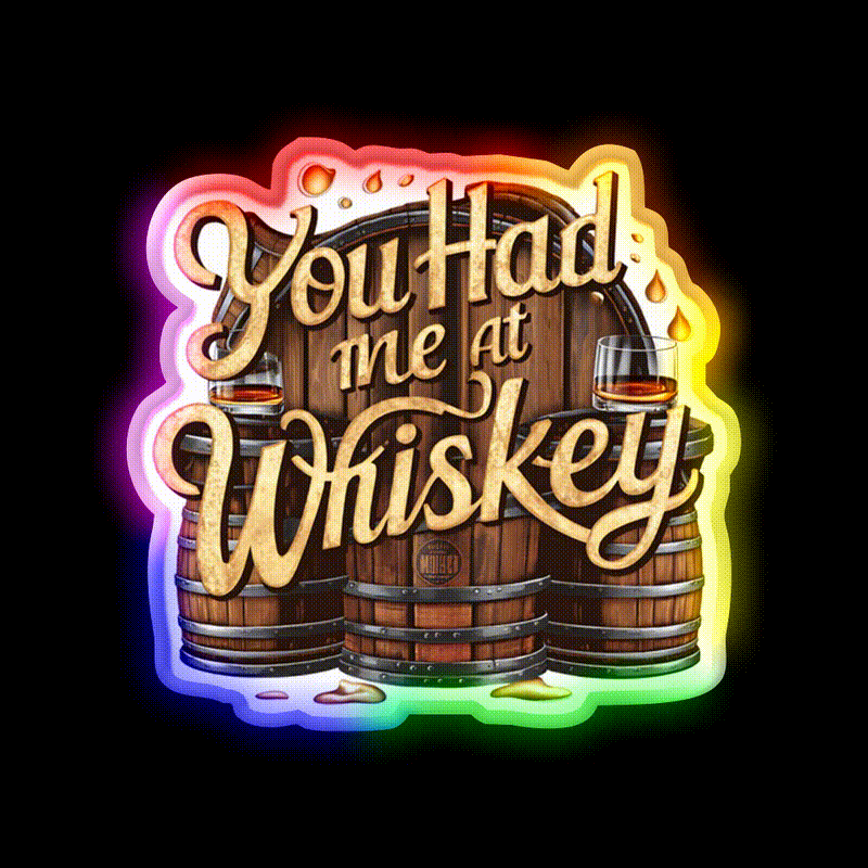 You Had Me At Whiskey Drink Bar Led Neon Sign Rgb Color