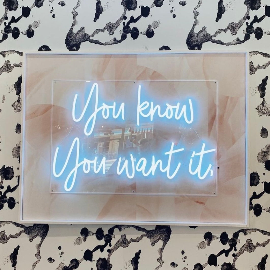You Know You Want It Led Sign Business Neon Sign
