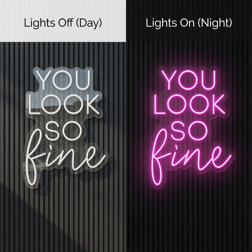 You Look So Fine LED Neon Sign - Shineneon
