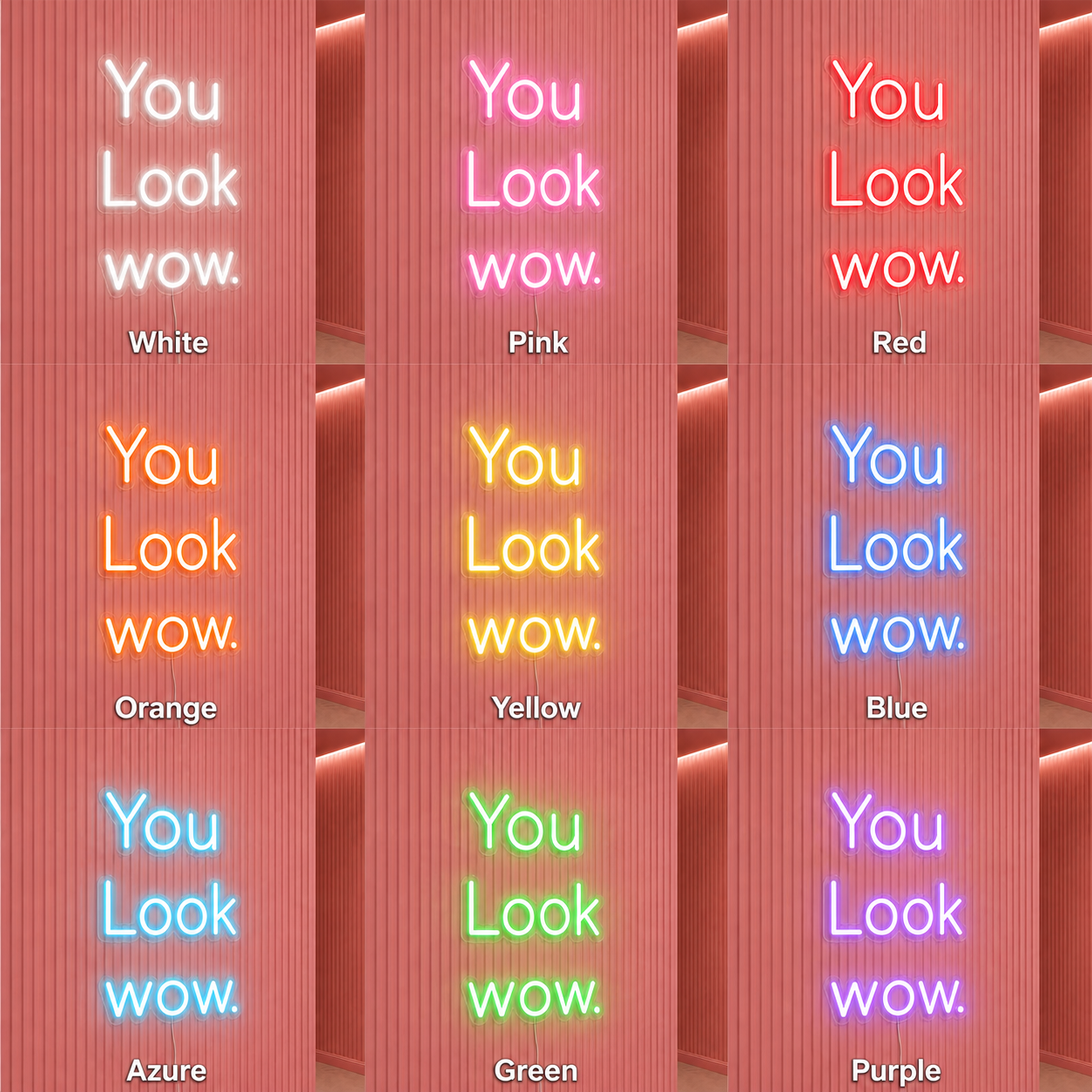You Look Wow LED Neon Sign - 05 Color Grid