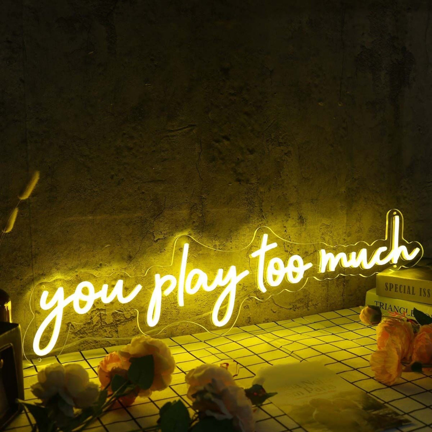 You Play Too Much Yellow Led Neon Sign | Shineneon