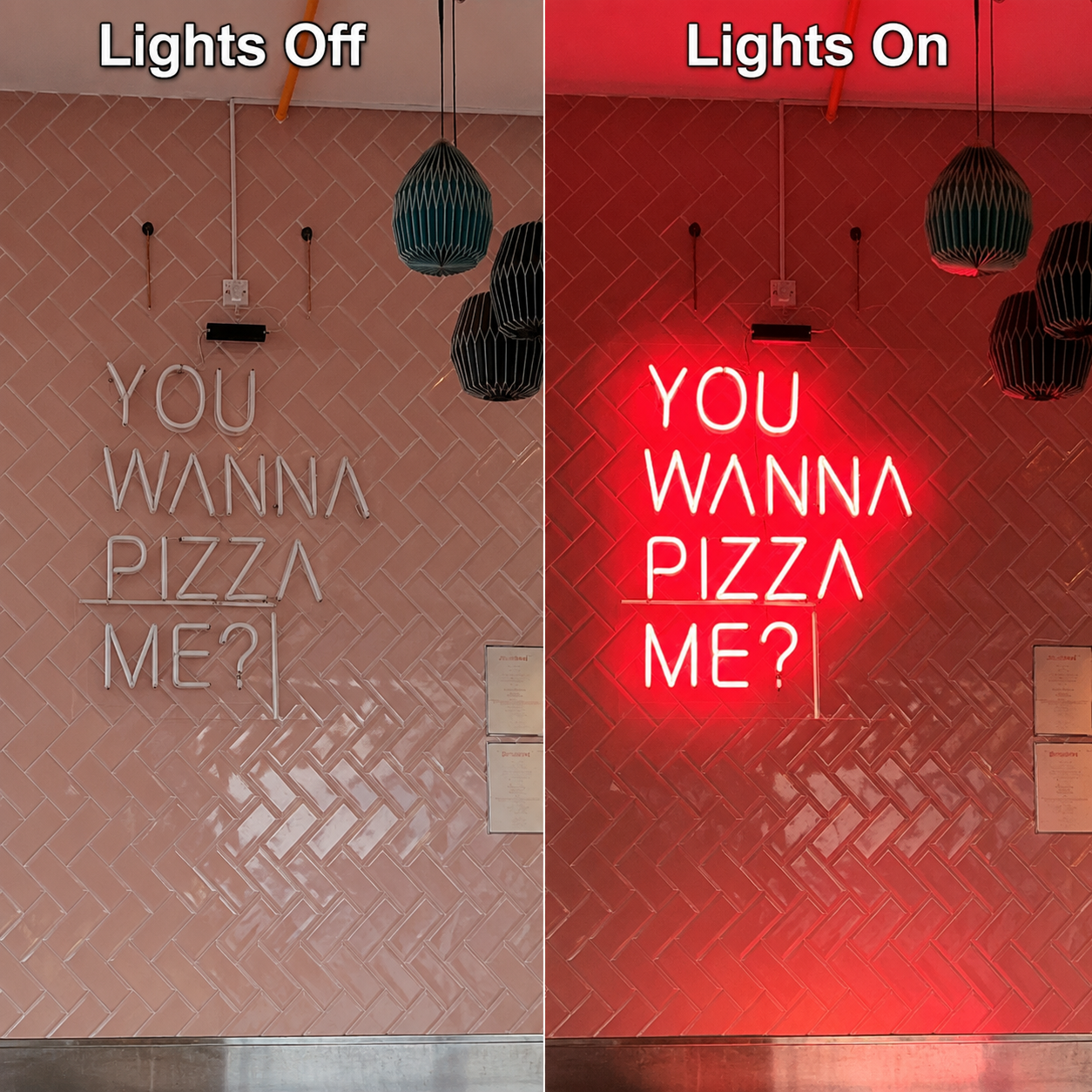 You Wanna Pizza Me LED Neon Sign - 06 Day Night Comparison