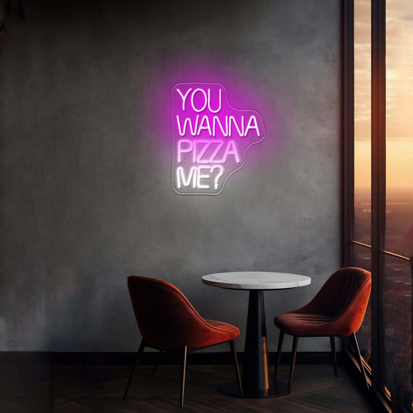 You Wanna Pizza Me Neon Sign For Business Led Custom Signs