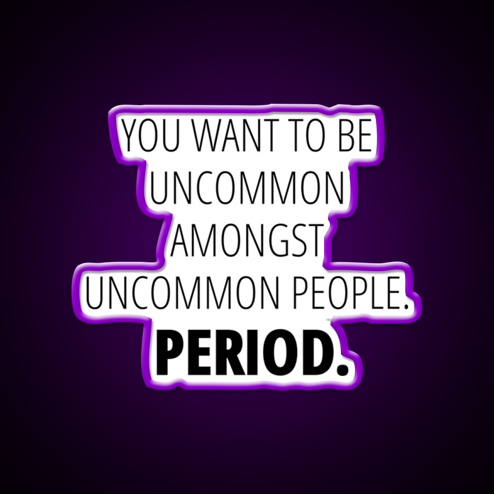 You Want To Be Uncommon Amongst People Gym Fitness Led Neon Sign Rgb Color