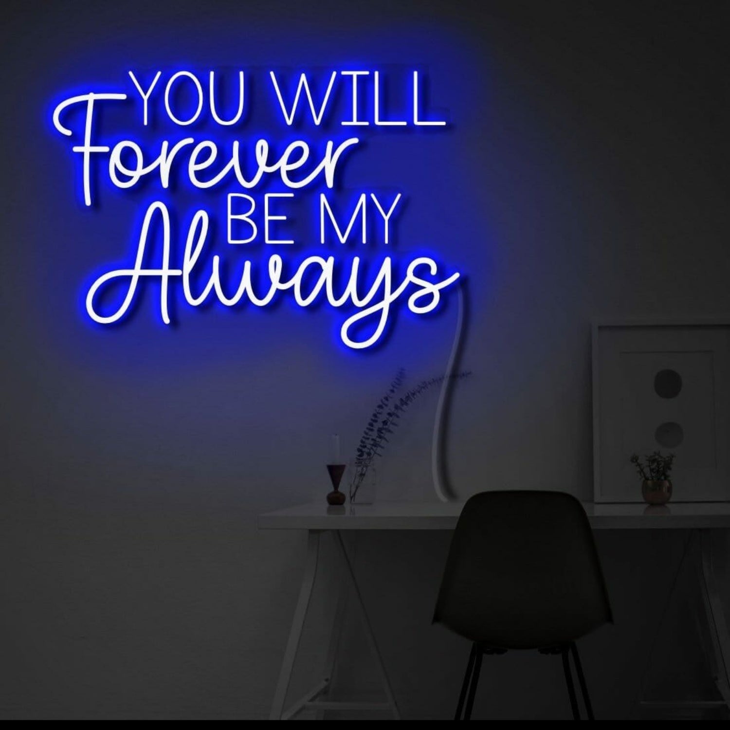 You Will Forever Be My Always Led Neon Sign Sign | Shineneon
