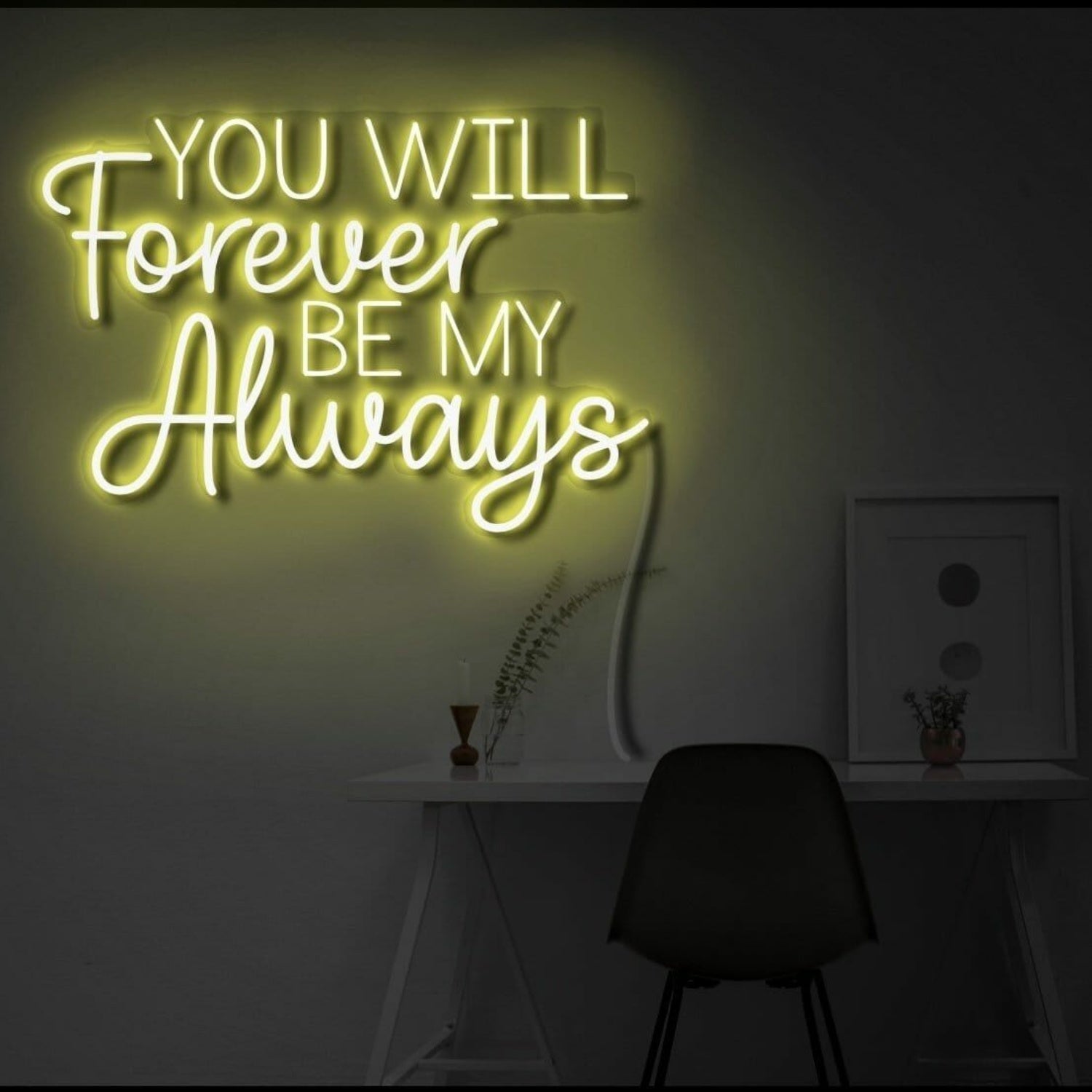 You Will Forever Be My Always Led Neon Sign Sign | Shineneon