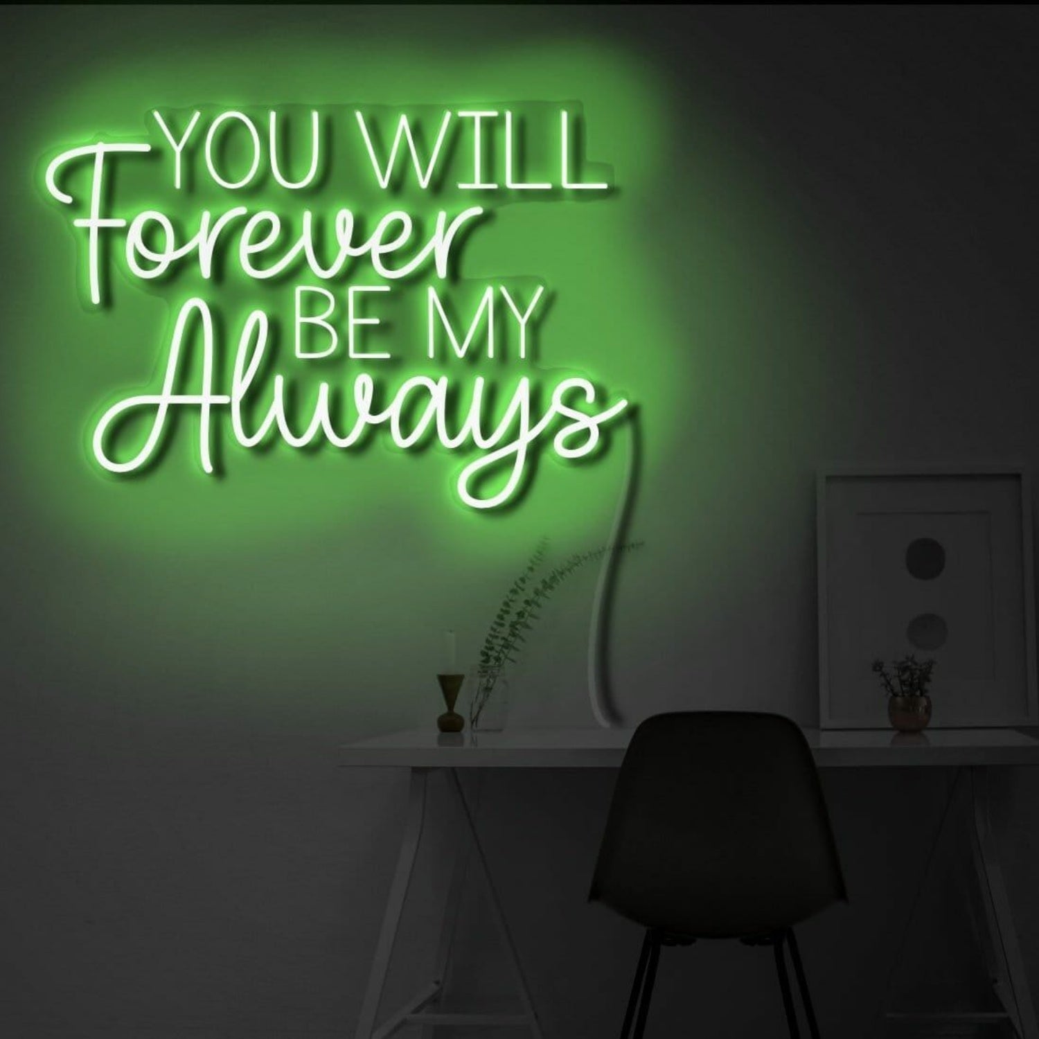 You Will Forever Be My Always Led Neon Sign Sign | Shineneon