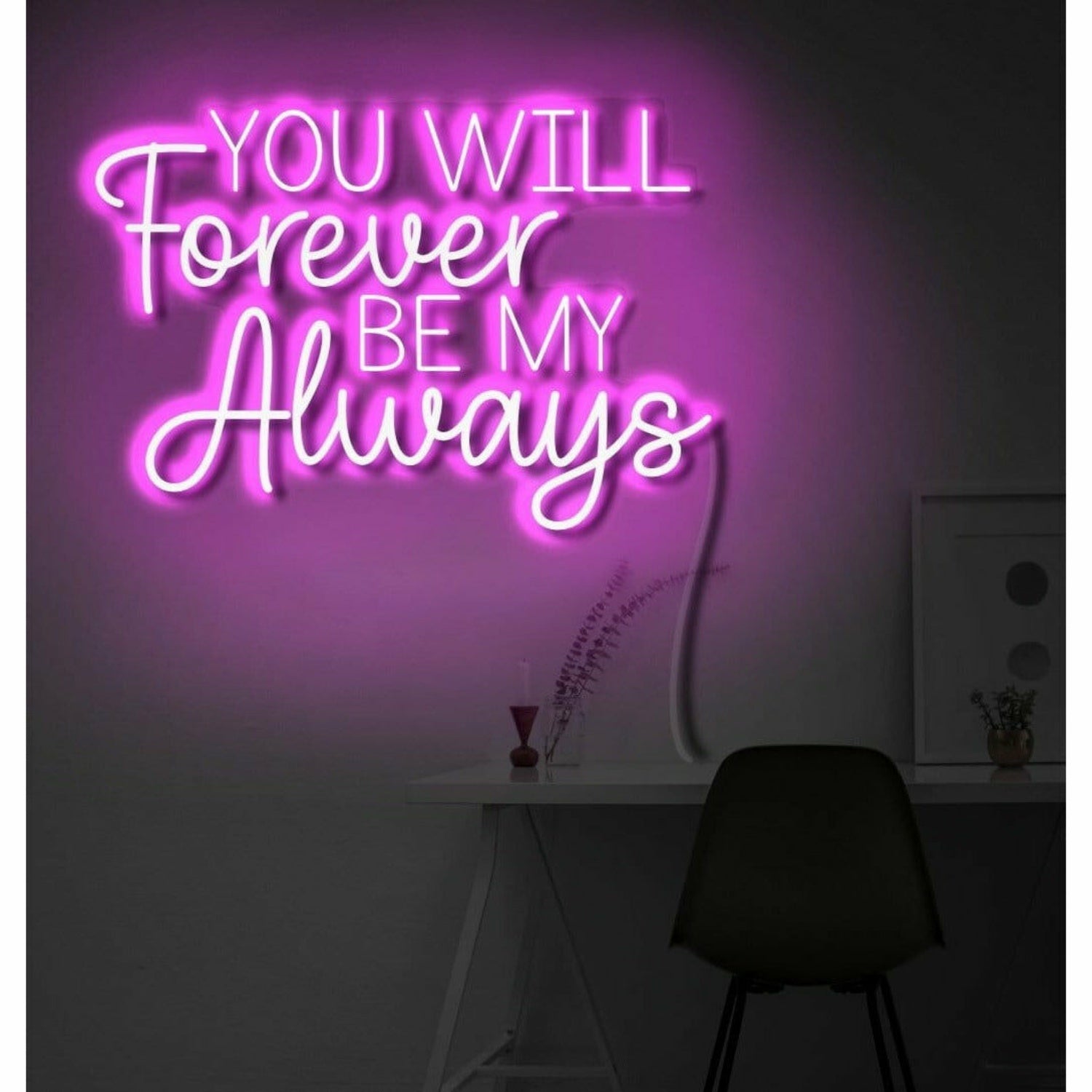 You Will Forever Be My Always Led Neon Sign Sign | Shineneon