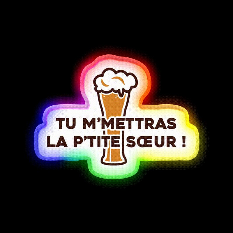 You Will Send Me The Little Sister Dikkenek Beer Bar Decor Led Neon Sign Rgb Color