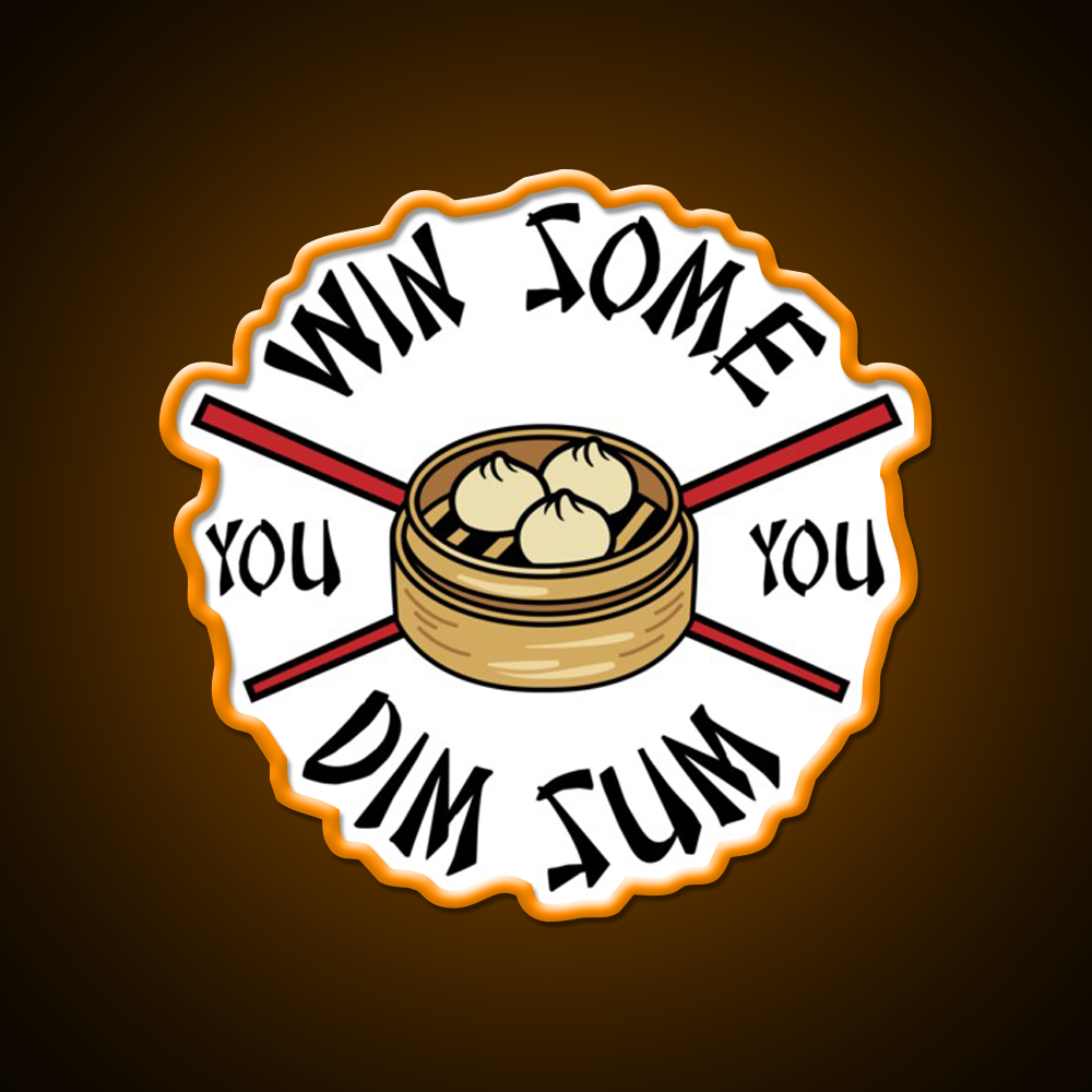 You Win Some You Dim Sum Funny Food Led Neon Sign Chinese Food Rgb Color