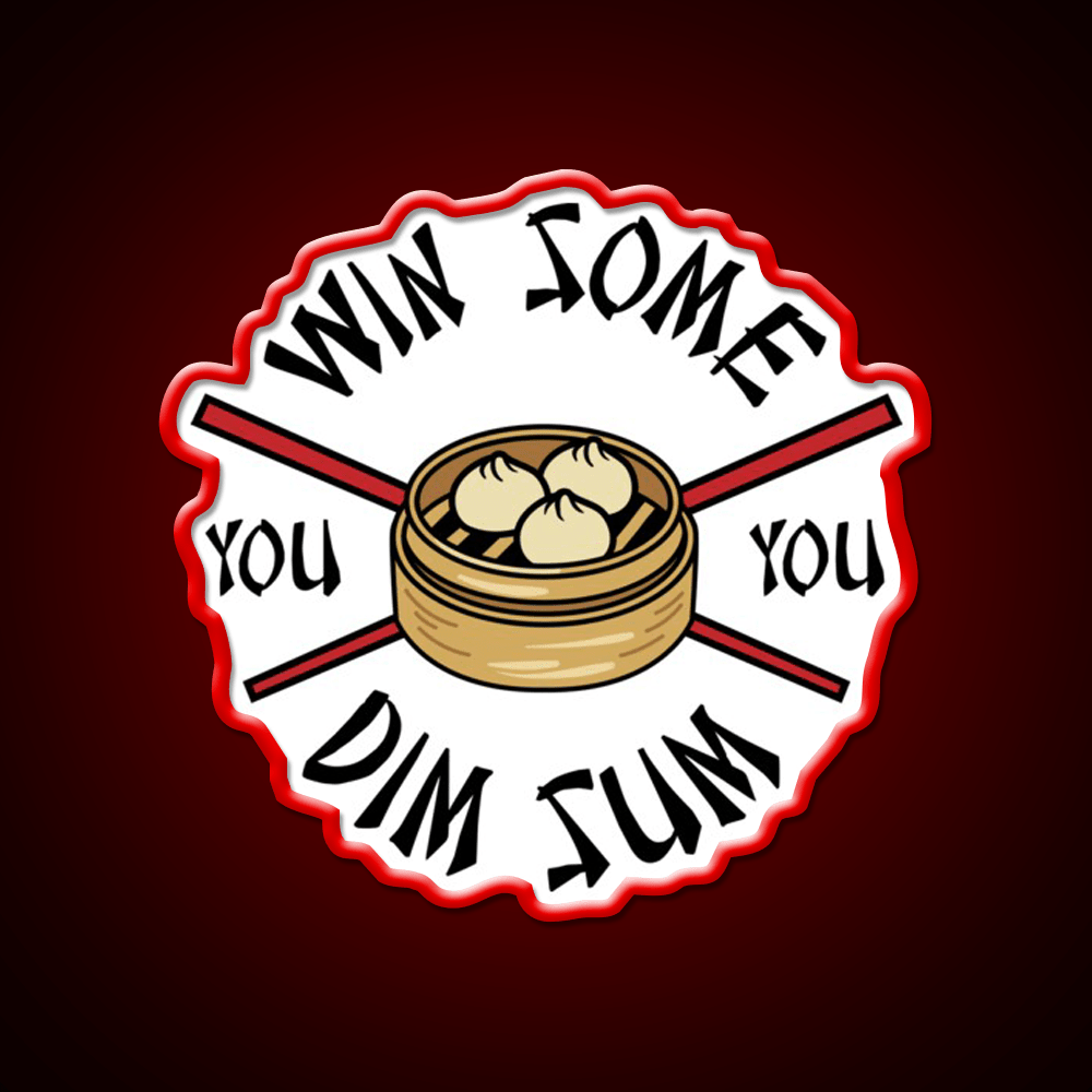 You Win Some You Dim Sum Funny Food Led Neon Sign Chinese Food Rgb Color - Shineneon