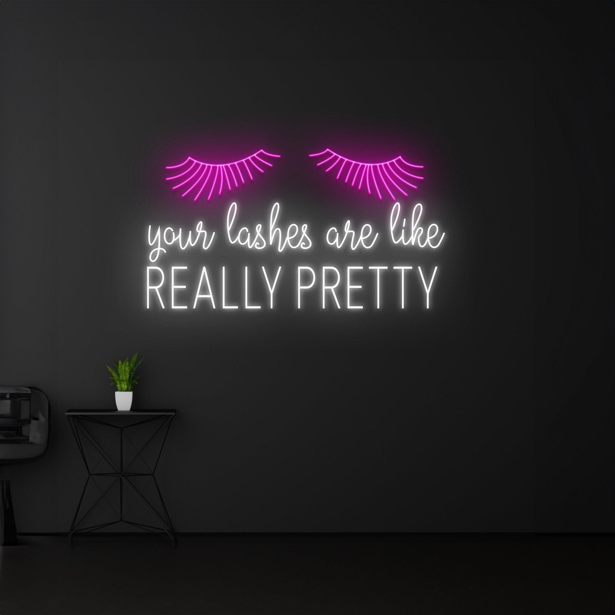 Your Lashes Are Like Really Pretty Neon Sign - Shineneon
