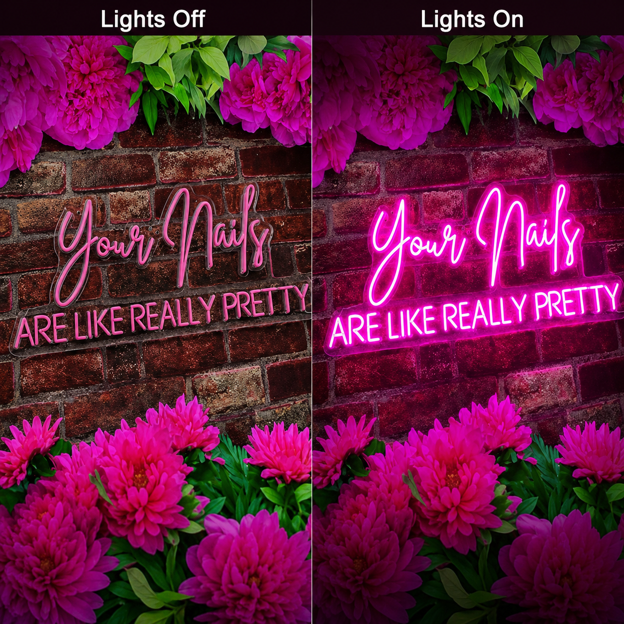 Your Nails Are Like Really Pretty LED Neon Sign - 06 Day Night Comparison