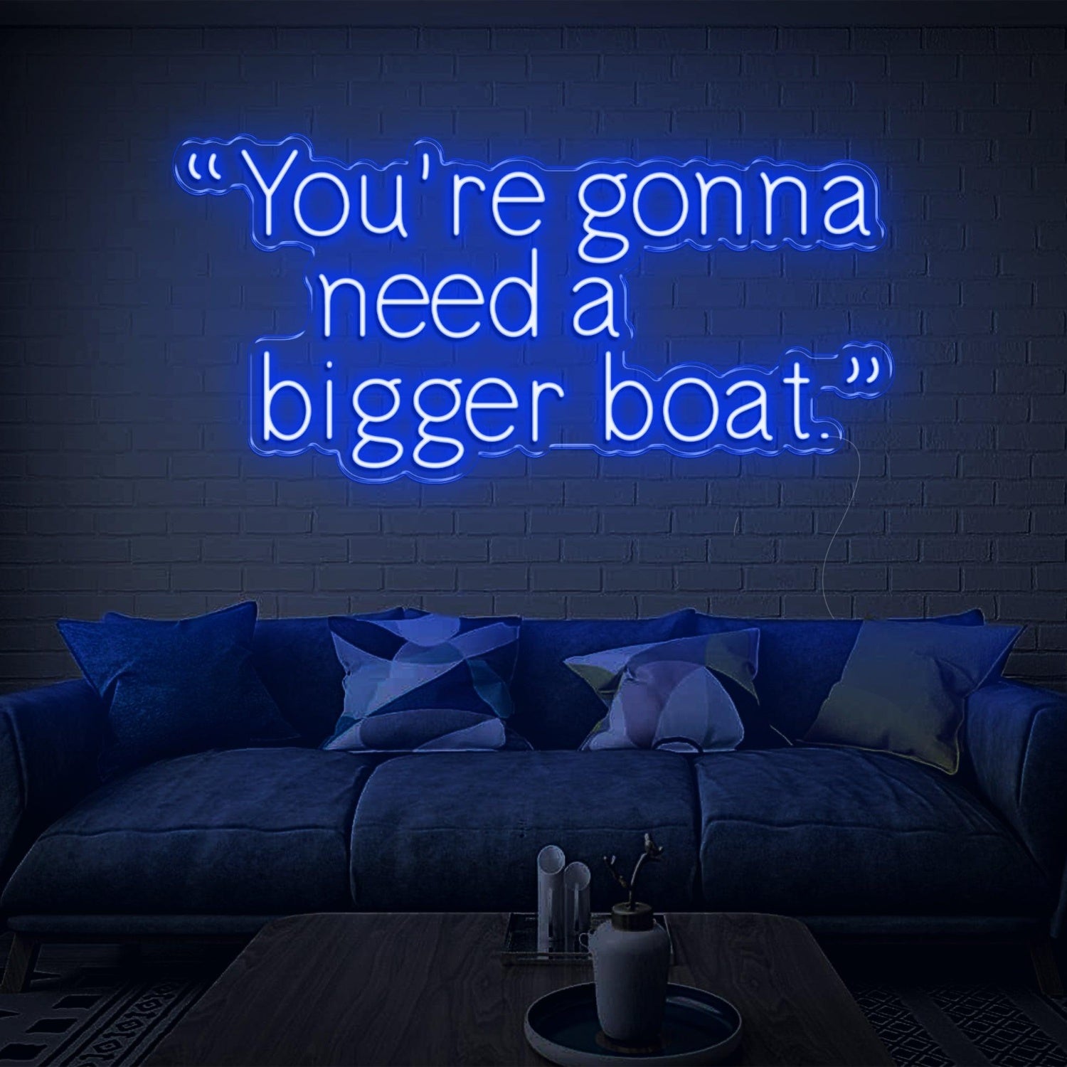 Youre Gonna Need A Bigger Boat Cyan Led Neon Sign For Home Wall Art | Shineneon