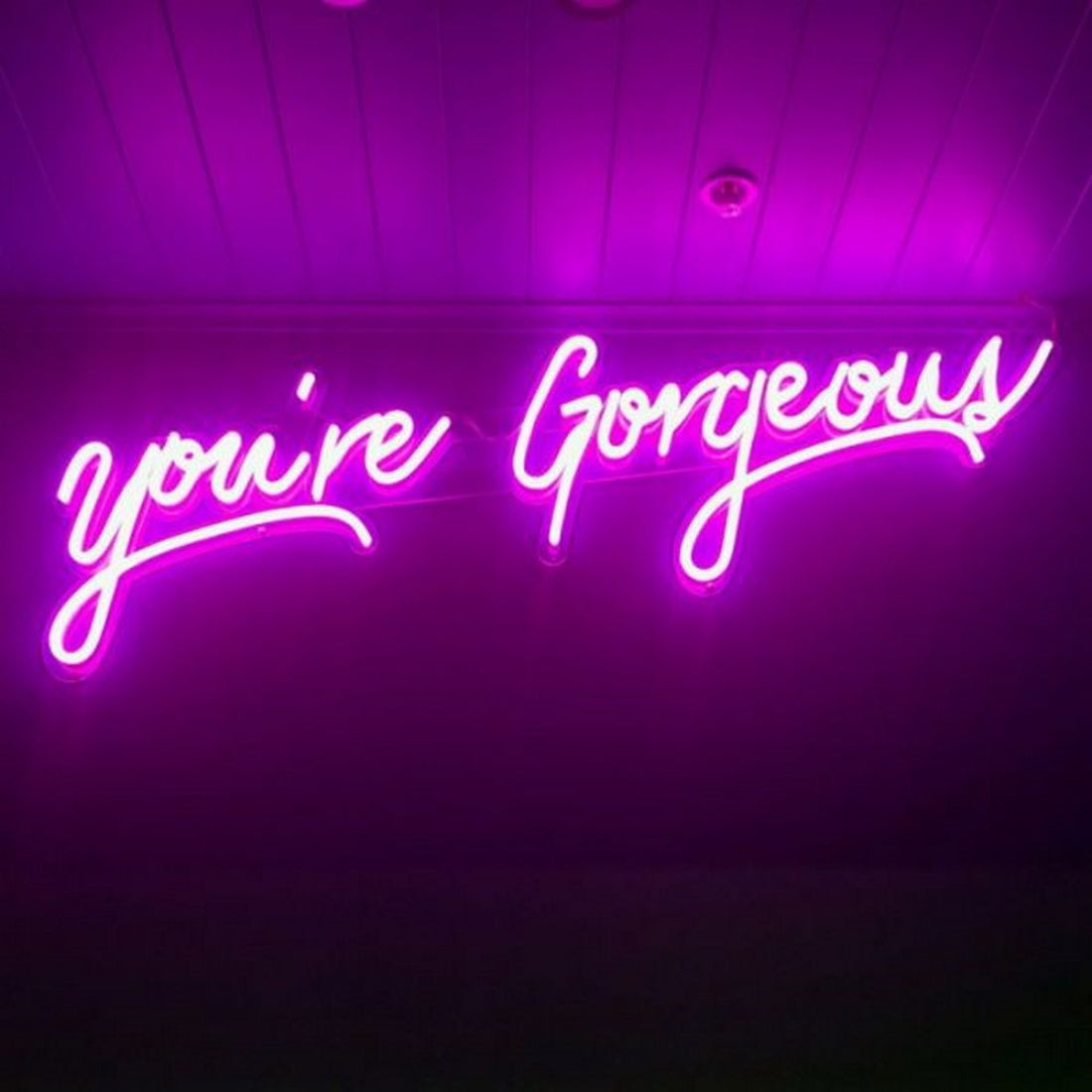 Youre Gorgeous Led Sign Business Neon Sign