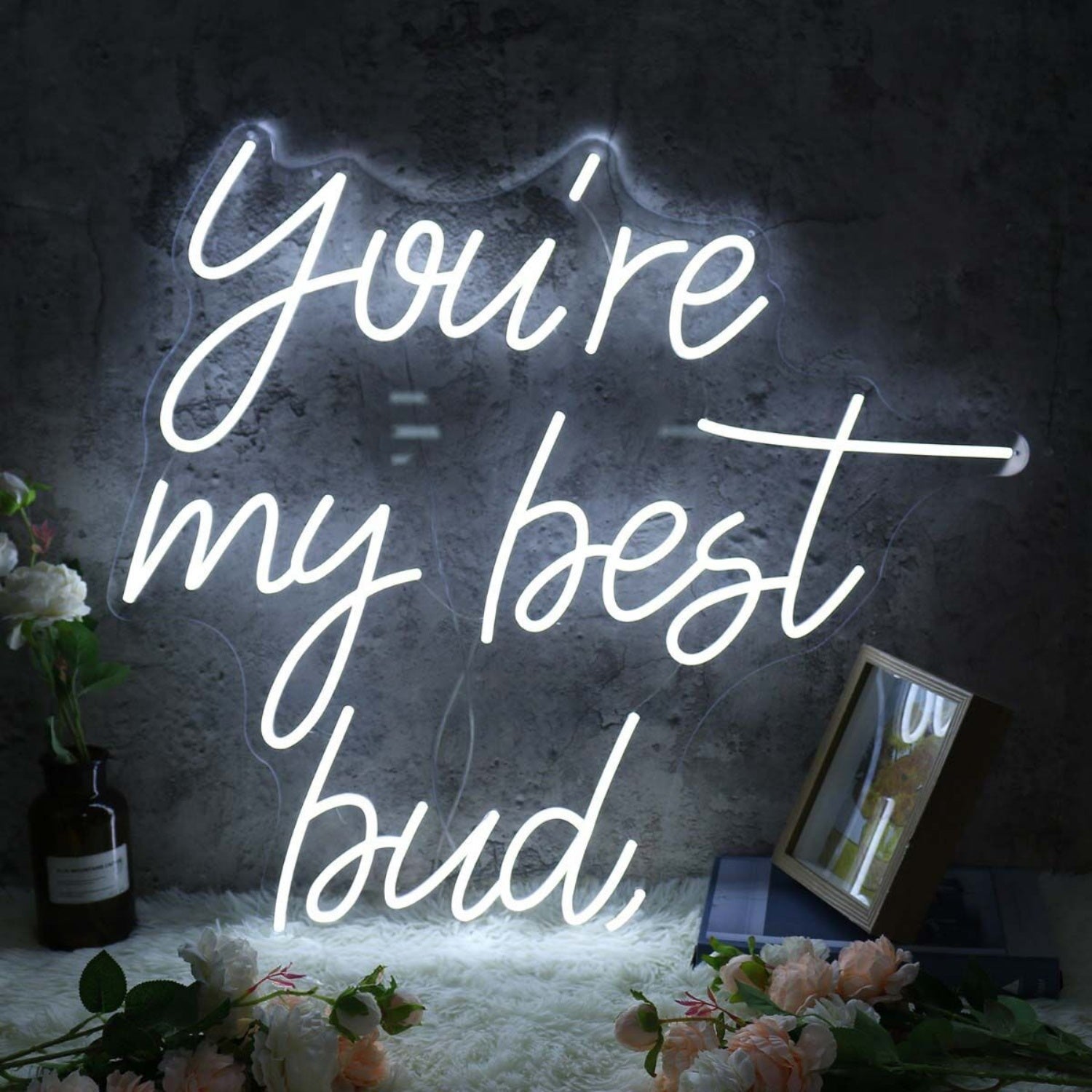 Youre My Best Bud Led Neon Sign - Shineneon