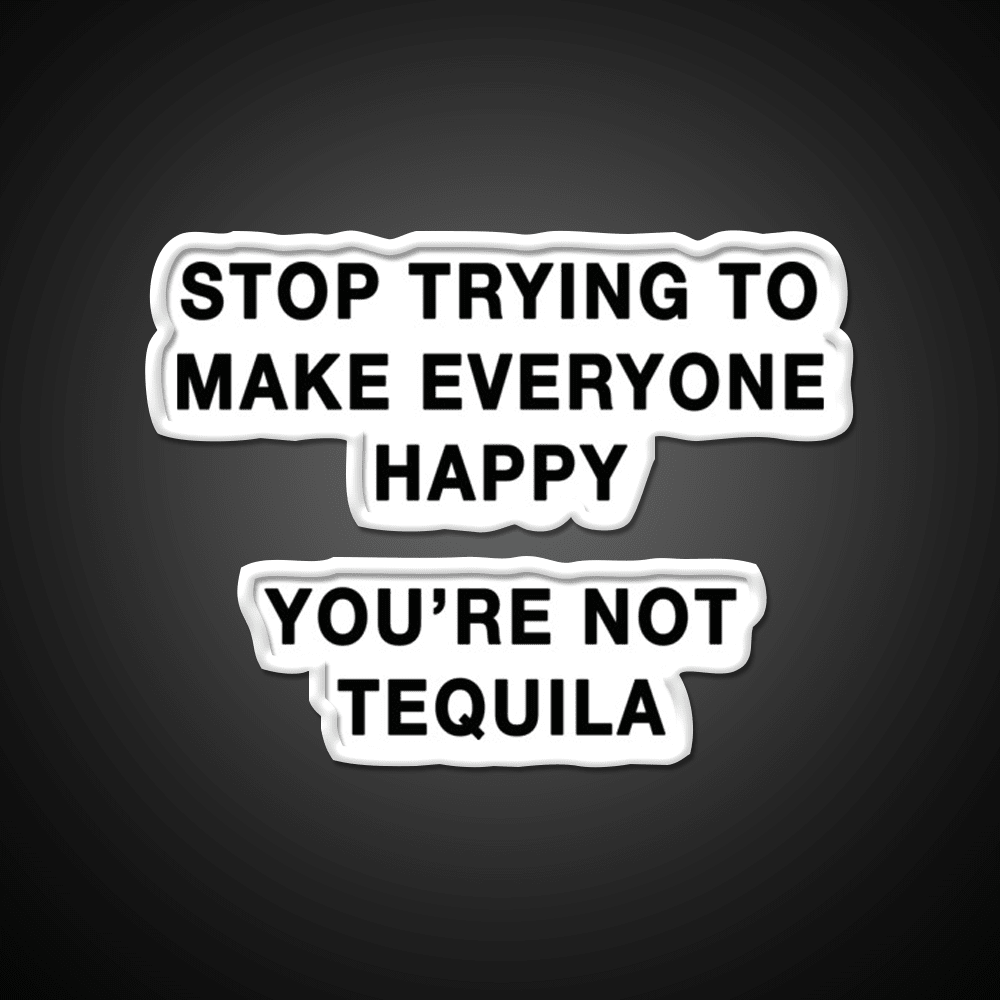 Youre Not Tequila Party Drink Tequila Led Neon Sign Rgb Color - Shineneon