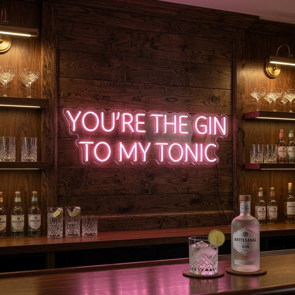 You're The Gin To My Tonic LED Neon Sign - Shineneon