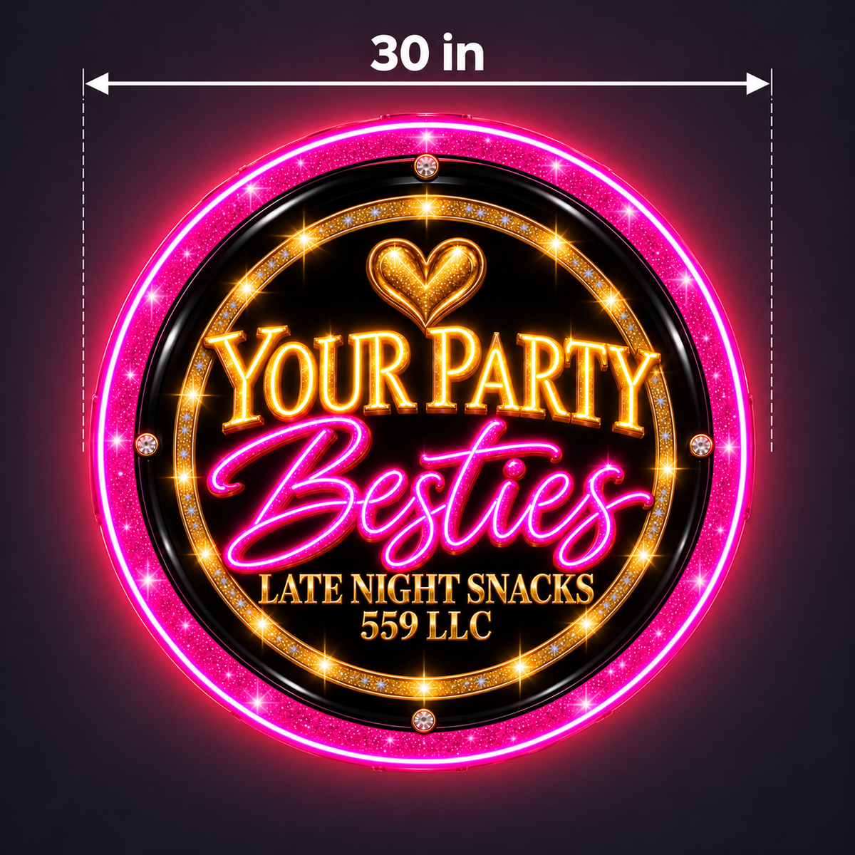 Your Party Besties Custom LED Neon Sign