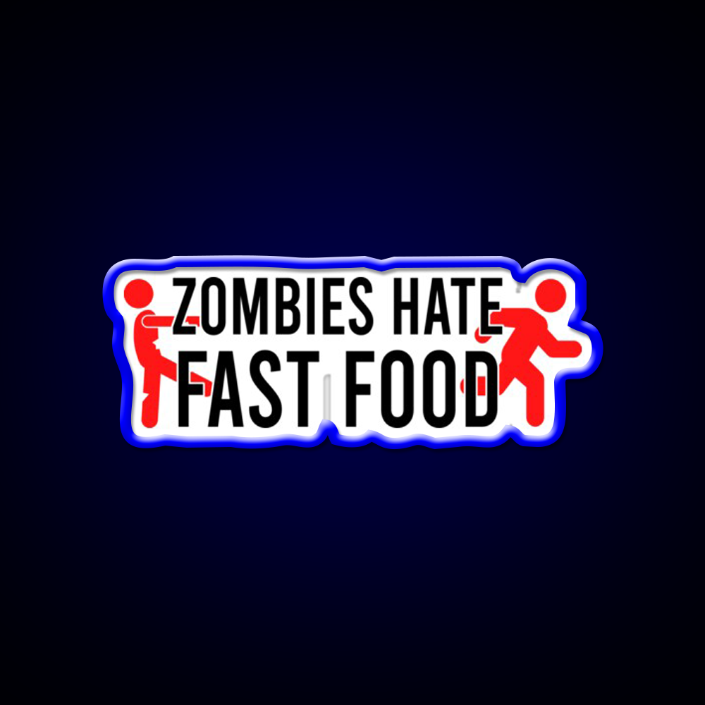 Zombies Hate Fast Food Led Neon Sign For Burger Place Wall Art Rgb Color