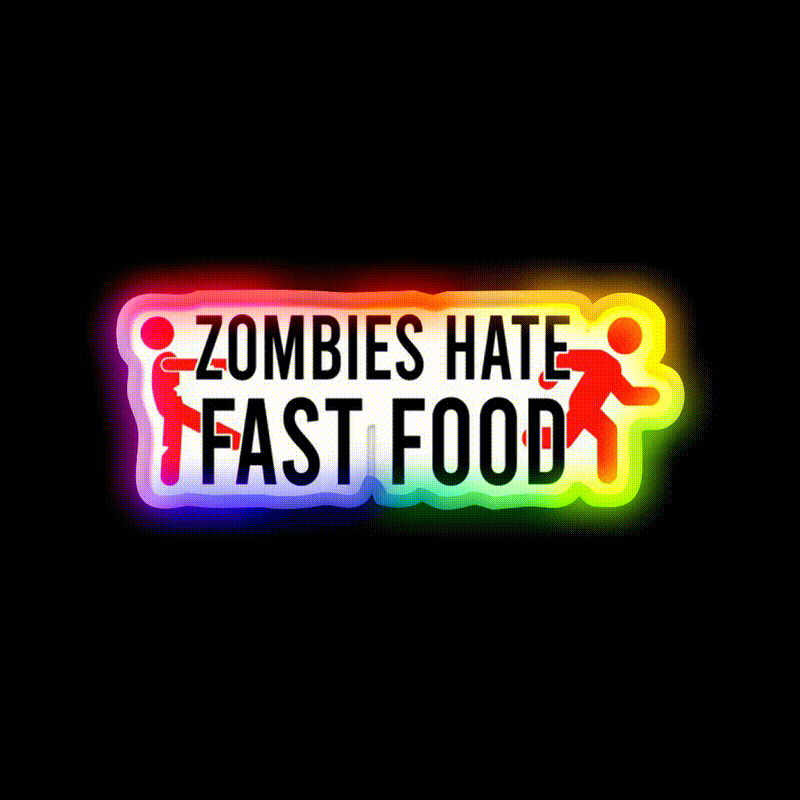 Zombies Hate Fast Food Led Neon Sign For Burger Place Wall Art Rgb Color