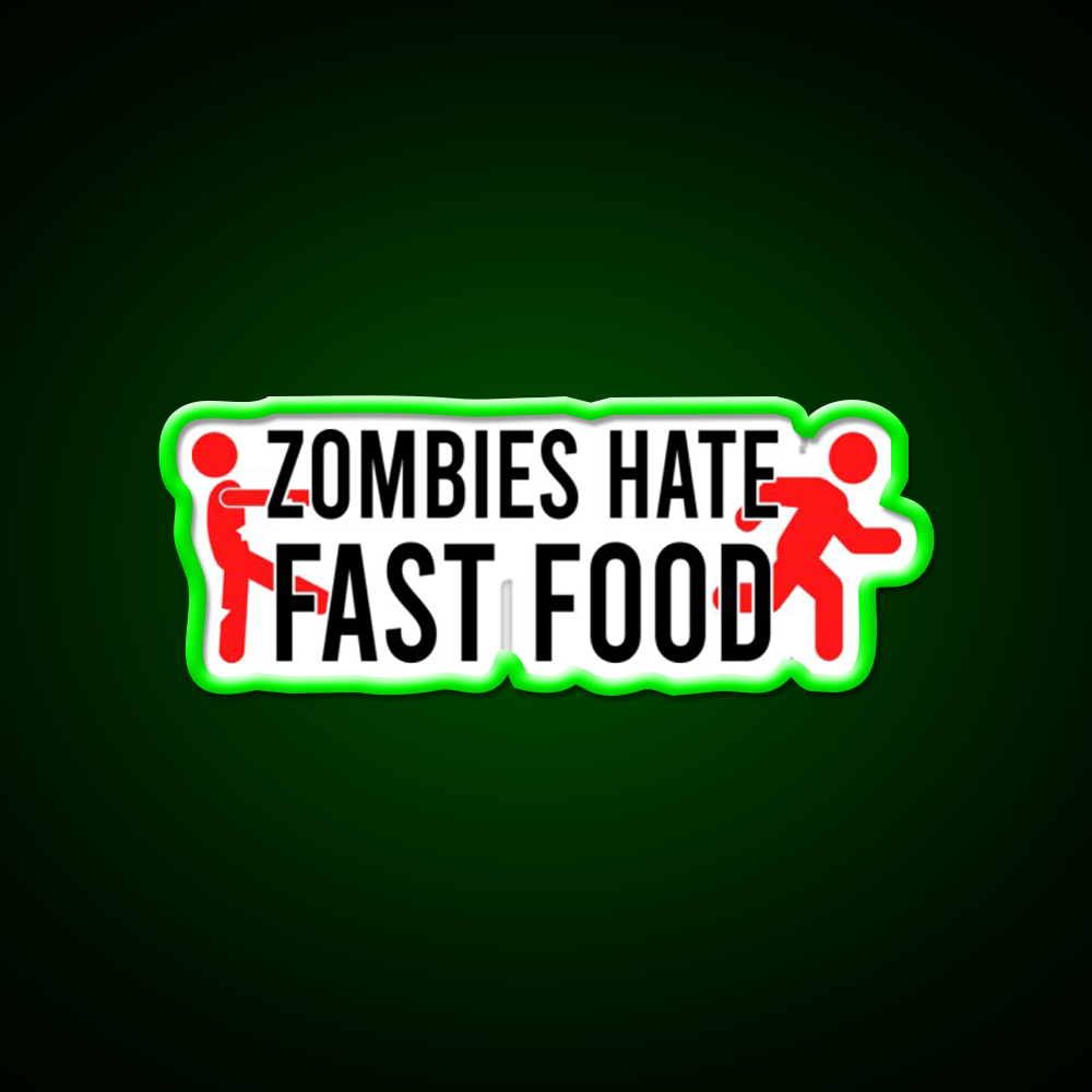 Zombies Hate Fast Food Led Neon Sign For Burger Place Wall Art Rgb Color