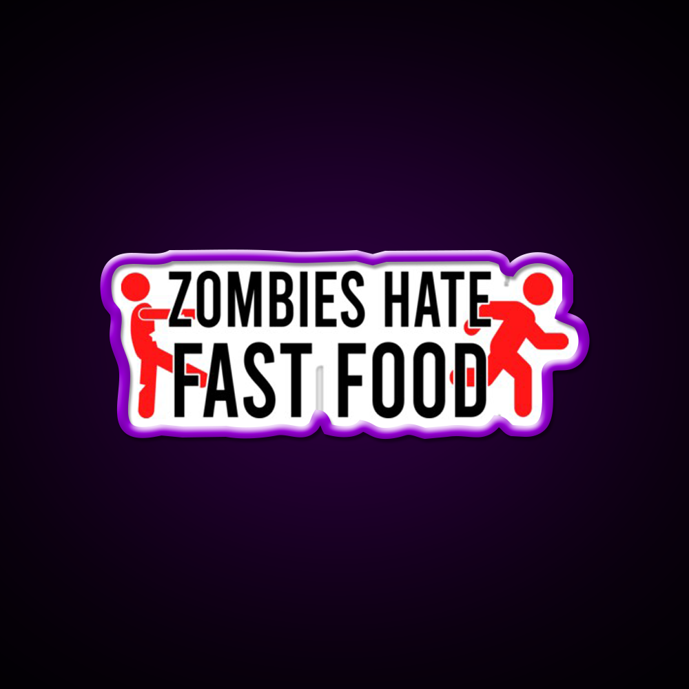 Zombies Hate Fast Food Led Neon Sign For Burger Place Wall Art Rgb Color