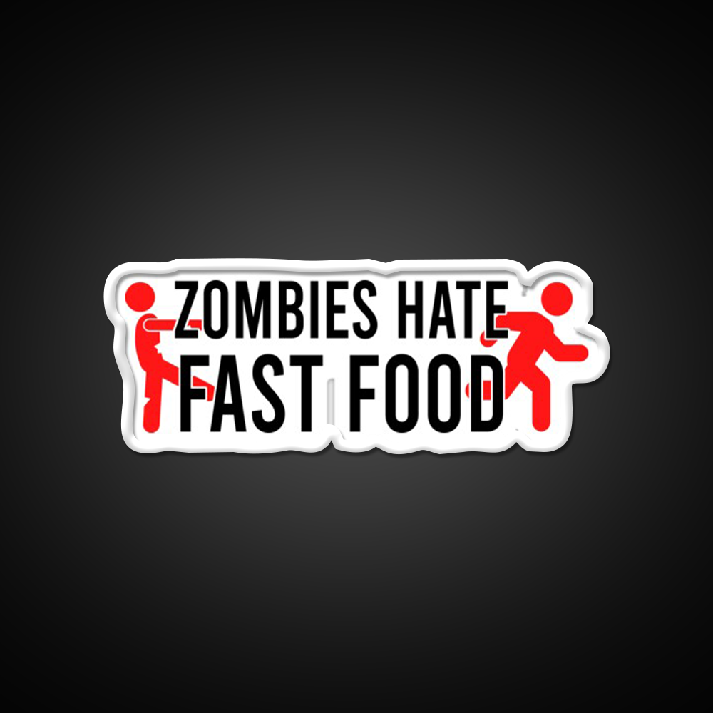 Zombies Hate Fast Food Led Neon Sign For Burger Place Wall Art Rgb Color