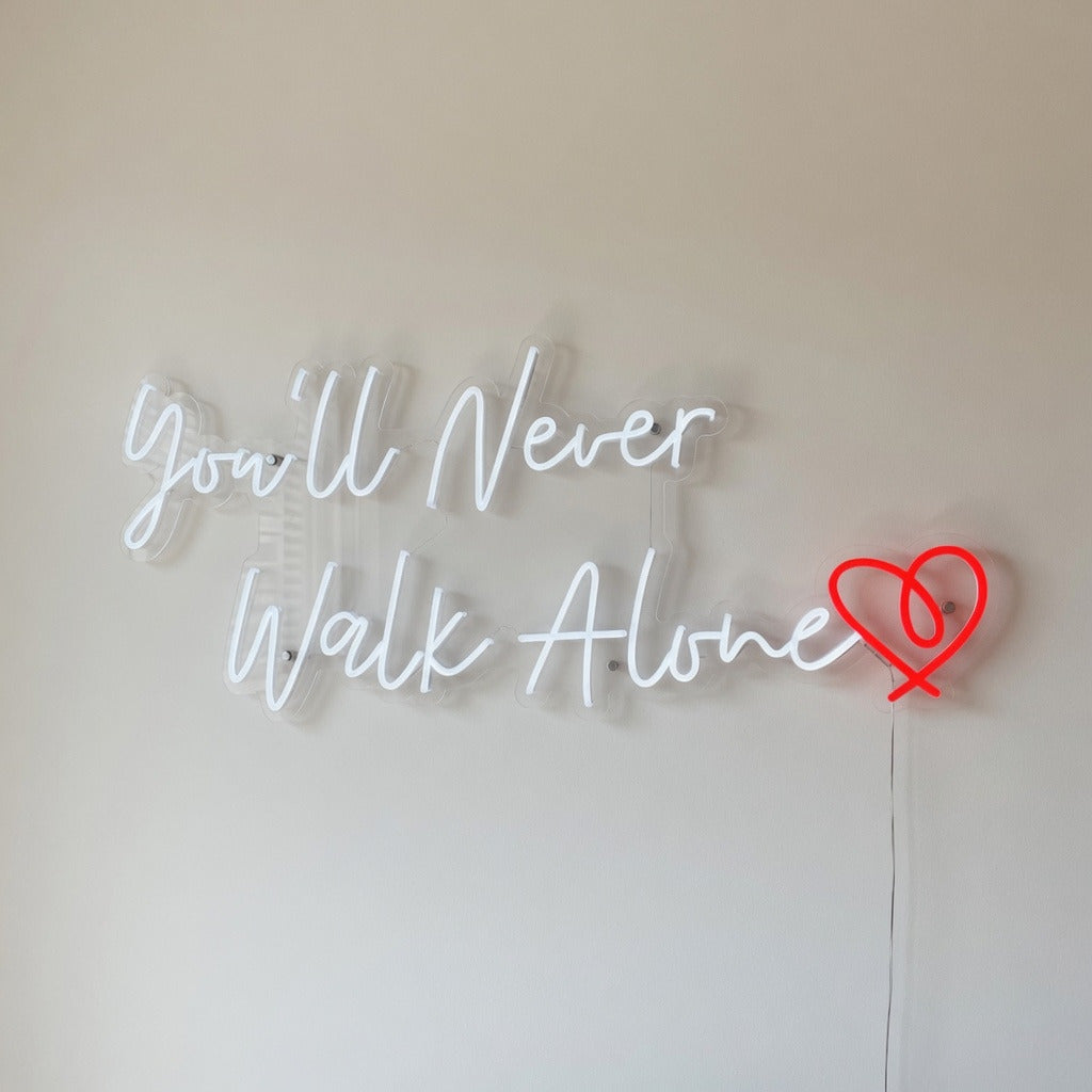 You'll Never Walk Alone LED Neon Sign for Wedding Light Up Wall Decor - Shineneon